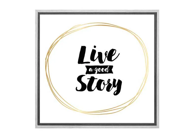 Live a Good Story | Canvas Wall Art Print